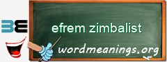 WordMeaning blackboard for efrem zimbalist